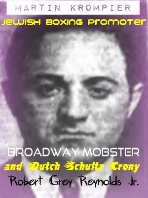 cover image of Martin Krompier Jewish Boxing Promoter, Broadway Mobster and Dutch Schultz Crony